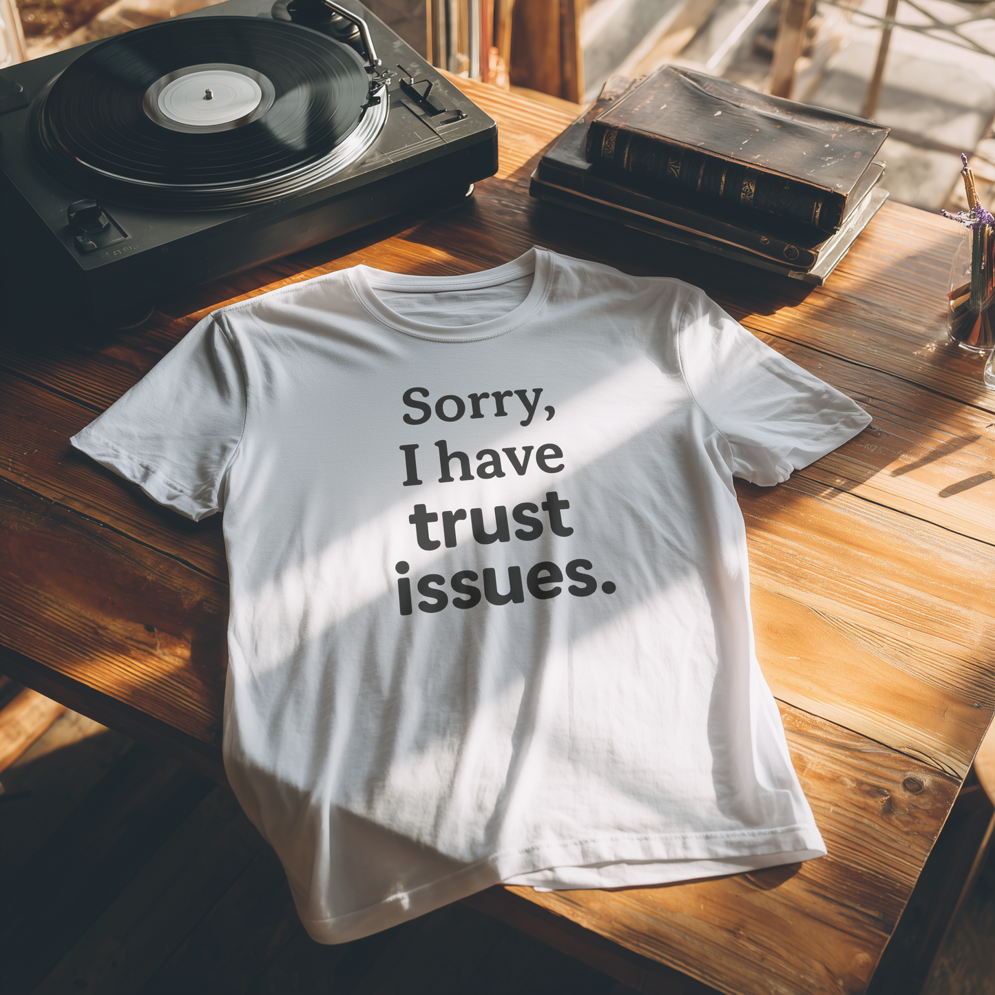 SORRY, I HAVE TRUST ISSUES - REGULAR FIT WHITE T-SHIRT