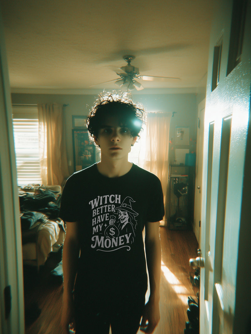 WITCH BETTER HAVE MY MONEY - BLACK HALLOWEEN T-SHIRT