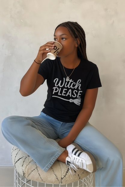 WITCH PLEASE - BLACK HALLOWEEN T-SHIRT