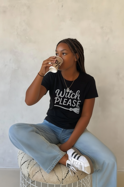 WITCH PLEASE - BLACK HALLOWEEN T-SHIRT